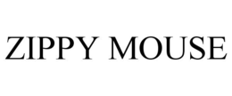 ZIPPY MOUSE trademark
