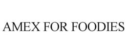 AMEX FOR FOODIES trademark