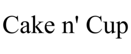 CAKE N' CUP trademark