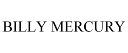 BILLY MERCURY trademark