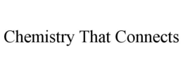 CHEMISTRY THAT CONNECTS trademark