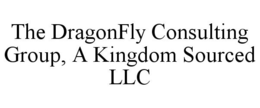THE DRAGONFLY CONSULTING GROUP, A KINGDOM SOURCED LLC trademark