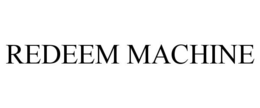 REDEEM MACHINE trademark
