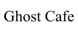 GHOST CAFE trademark
