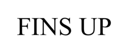 FINS UP trademark