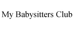 MY BABYSITTERS CLUB trademark