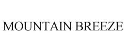 MOUNTAIN BREEZE trademark