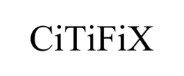 CITIFIX trademark