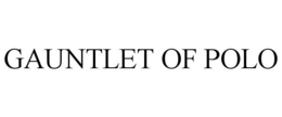 GAUNTLET OF POLO trademark