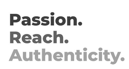 PASSION.REACH.AUTHENTICITY. trademark