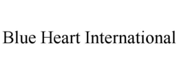 BLUE HEART INTERNATIONAL trademark