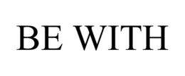 BE WITH trademark