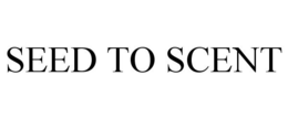 SEED TO SCENT trademark