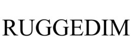 RUGGEDIM trademark