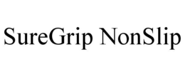 SUREGRIP NONSLIP trademark