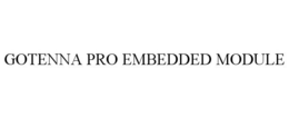 GOTENNA PRO EMBEDDED MODULE trademark