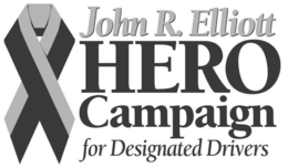 JOHN R. ELLIOTT HERO CAMPAIGN FOR DESIGNATED DRIVERS trademark