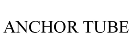 ANCHOR TUBE trademark