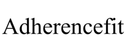 ADHERENCEFIT trademark