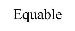 EQUABLE trademark