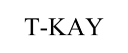 T-KAY trademark