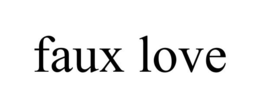FAUX LOVE trademark