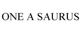 ONE A SAURUS trademark