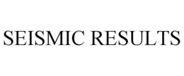 SEISMIC RESULTS trademark