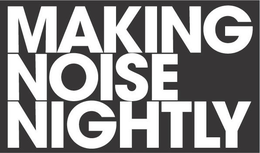 MAKING NOISE NIGHTLY trademark