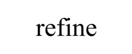 REFINE trademark