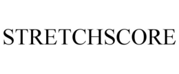 STRETCHSCORE trademark