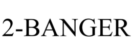 2-BANGER trademark