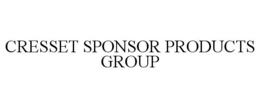 CRESSET SPONSOR PRODUCTS GROUP trademark