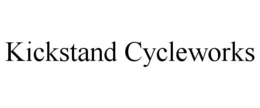KICKSTAND CYCLEWORKS trademark
