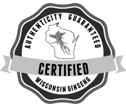 AUTHENTICITY GUARANTEED WISCONSIN GINSENG CERTIFIED trademark