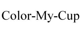 COLOR-MY-CUP trademark