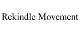 REKINDLE MOVEMENT trademark