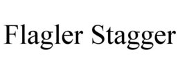 FLAGLER STAGGER trademark