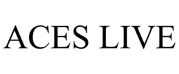 ACES LIVE trademark