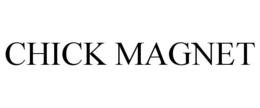 CHICK MAGNET trademark