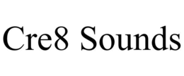 CRE8 SOUNDS trademark