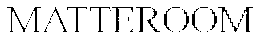 MATTEROOM trademark