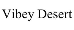 VIBEY DESERT trademark