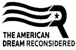 THE AMERICAN DREAM RECONSIDERED trademark