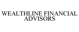 WEALTHLINE FINANCIAL ADVISORS trademark