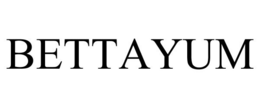 BETTAYUM trademark