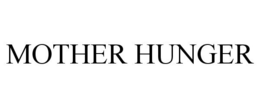 MOTHER HUNGER trademark