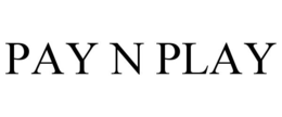 PAY N PLAY trademark