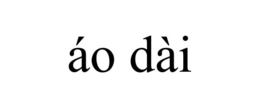 ÁO DÀI trademark