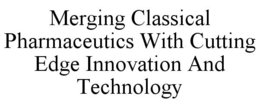 MERGING CLASSICAL PHARMACEUTICS WITH CUTTING EDGE INNOVATION AND TECHNOLOGY trademark